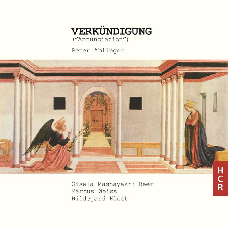 Picture of Gisela Mashayekhi-Beer; Marcus Weiss; Hildegard Kleeb - Peter Ablinger: Verkundigung