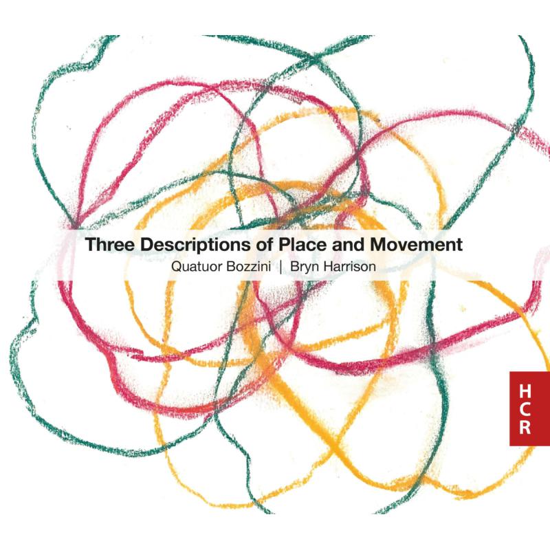 Picture of Quatuor Bozzini - Three descriptions of place and movement