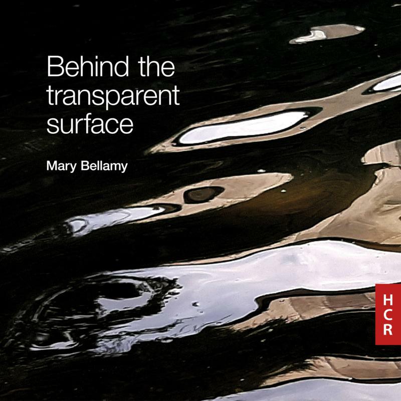 Picture of Mary Bellamy, Ensemble Musikfabrik, ELISION Ensemble, Christopher Redgate, Philip Thomas, Richard Craig, Ross Karre - Behind the Transparent Surface