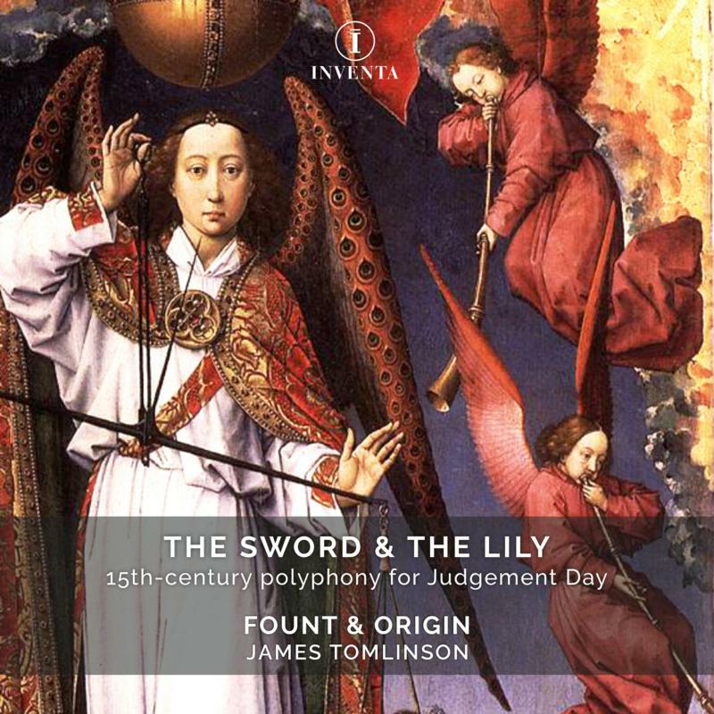 Picture of THE SWORD & THE LILY - The Sword & The Lily: 15th-century polyphony for Judgement Day