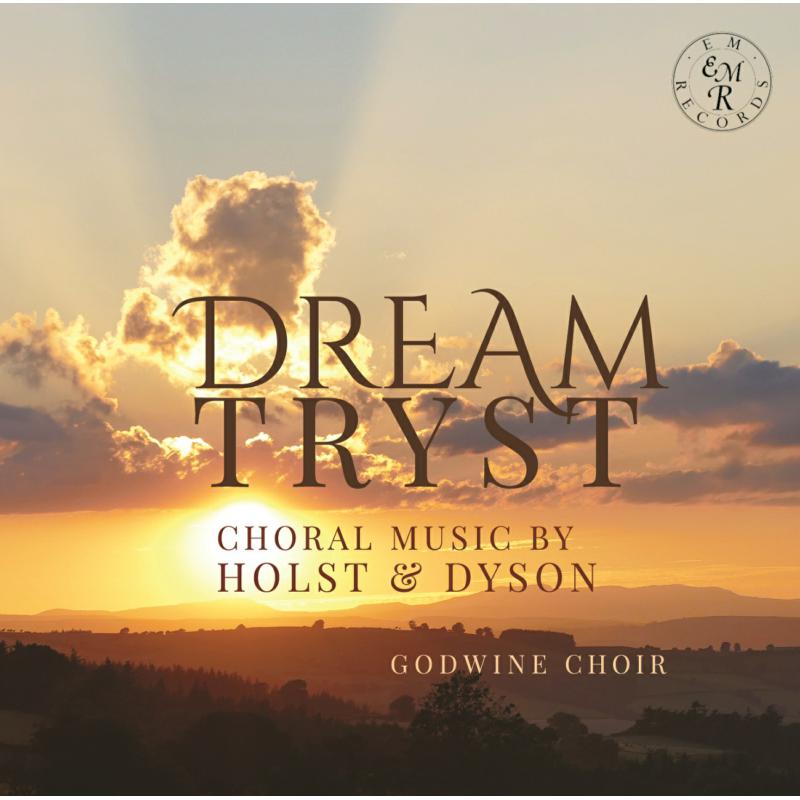Picture of Godwine Choir, Alex Davan Wetton - Dream-Tryst: Choral Music by Holst & Dyson
