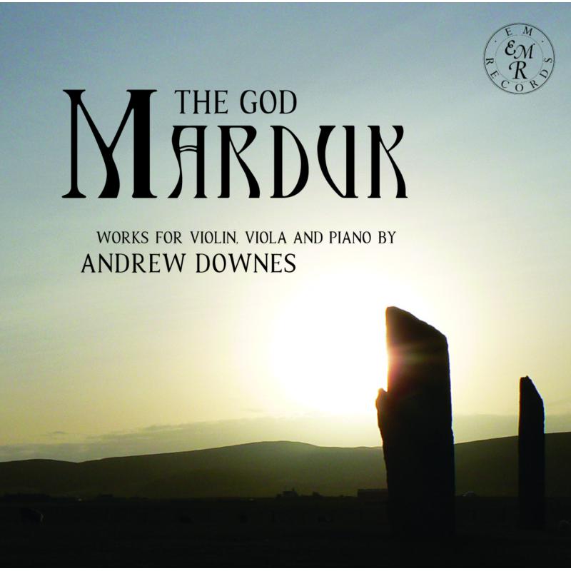 Picture of Rupert Marshall-Luck; Duncan Honeybourne - The God Marduk: Works For Violin, Viola And Piano by Andrew Downes