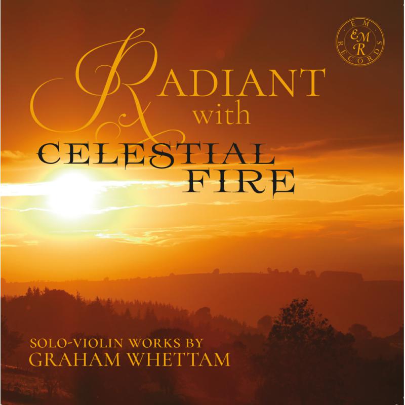 Picture of Rupert Marshall-Luck - Radiant With Celestial Fire - Solo-violin Works By Graham Whettam