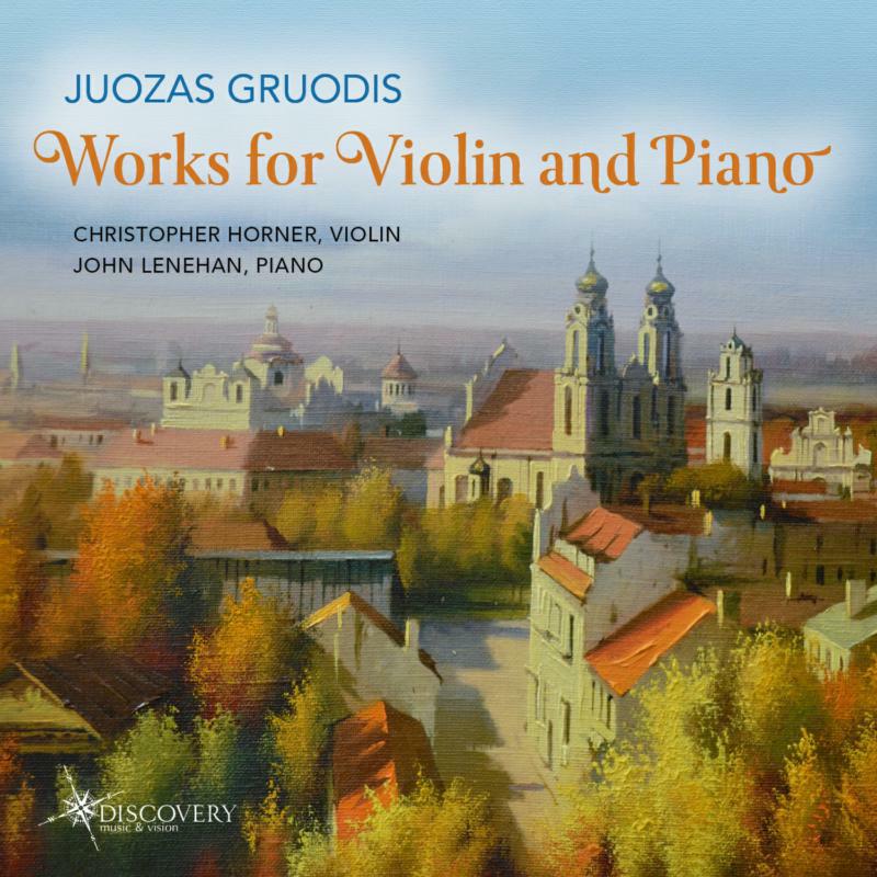Picture of Horner/Lenehan - Juozas Gruodis: Works for Violin & Piano