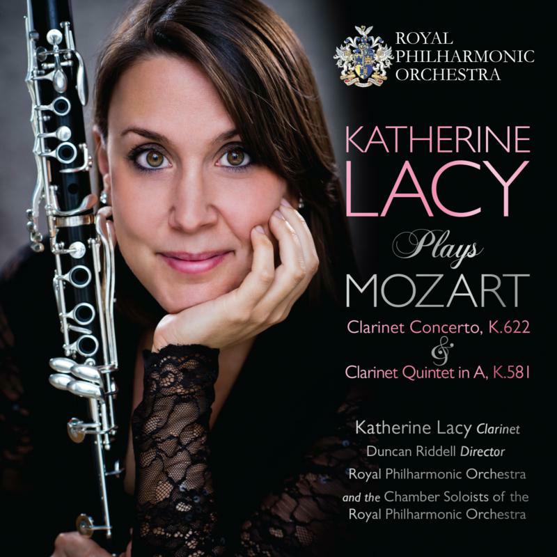 Picture of Lacy/Rpo/Riddell - Katherine Lacy Plays Wolfgang Amadeus Mozart: Clarinet Concerto, K. 622 & Clarinet Quintet in A, K. 581