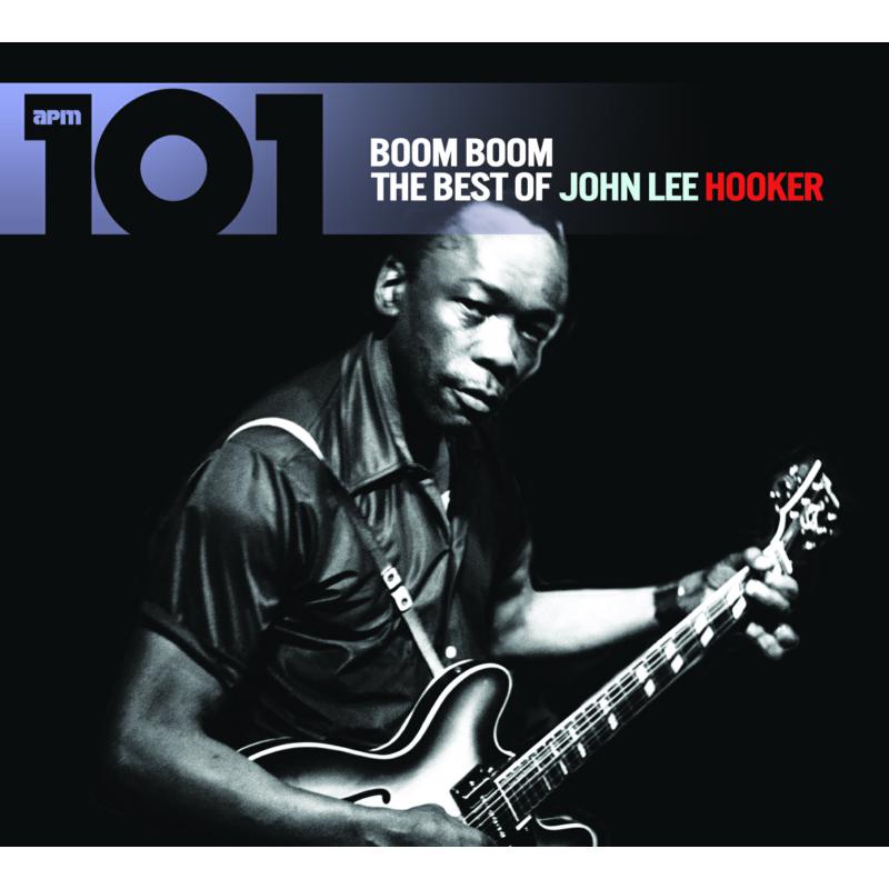 Picture of John Lee Hooker - 101 - Boom Boom: The Best Of J