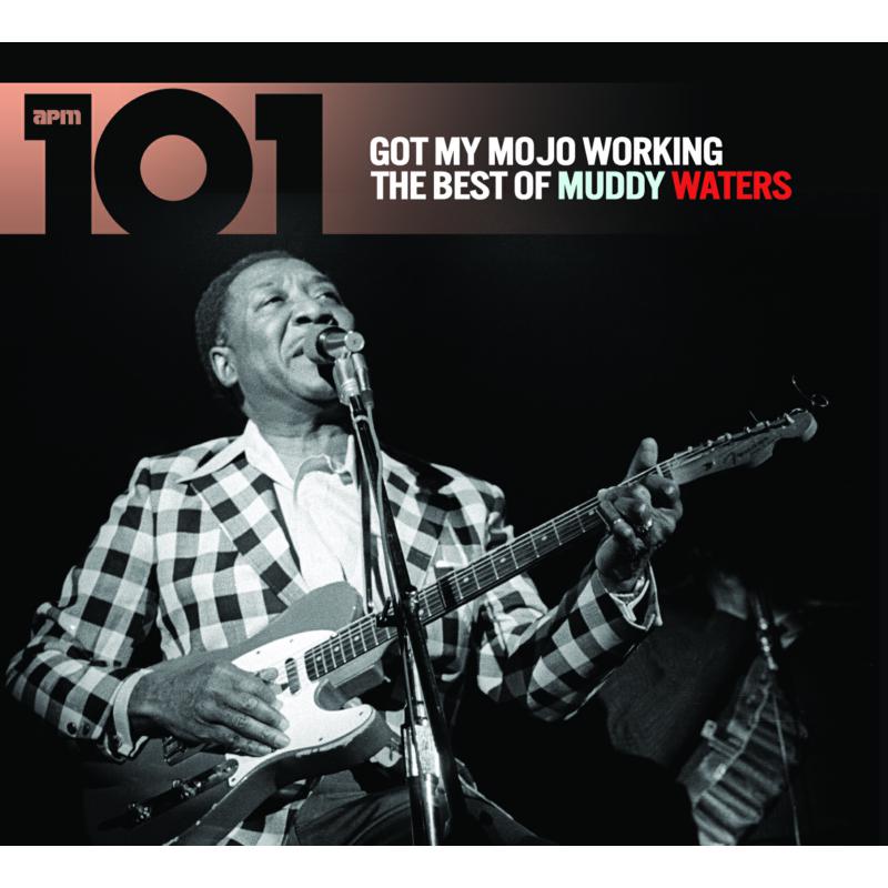 Picture of Muddy Waters - 101 - Got My Mojo Working: The