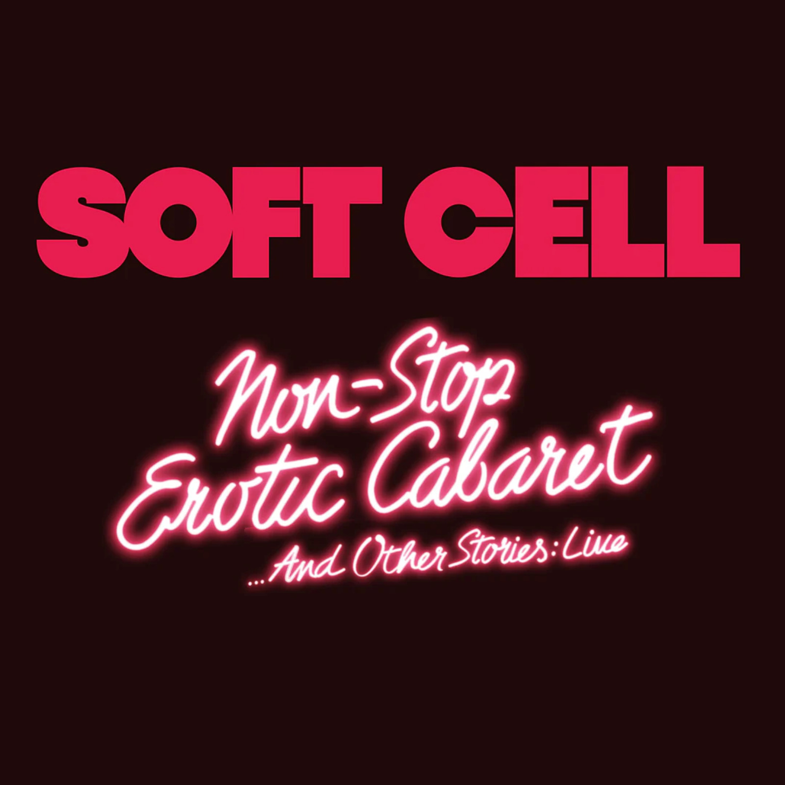 Picture of Soft Cell - Non Stop Erotic Cabaret ...and Other Stories: Live