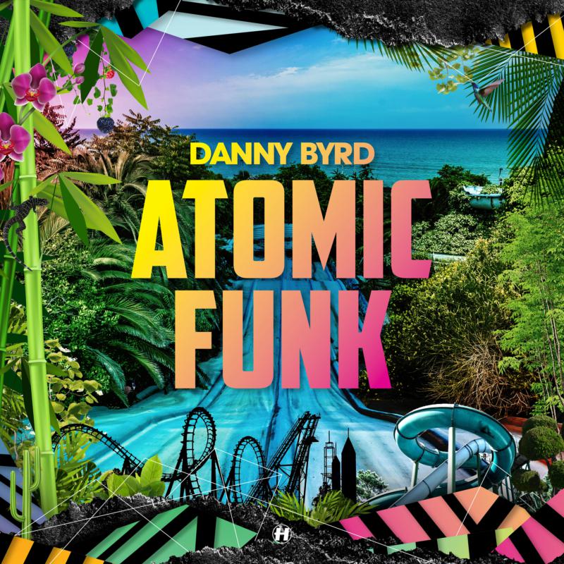 Picture of Danny Byrd - Atomic Funk