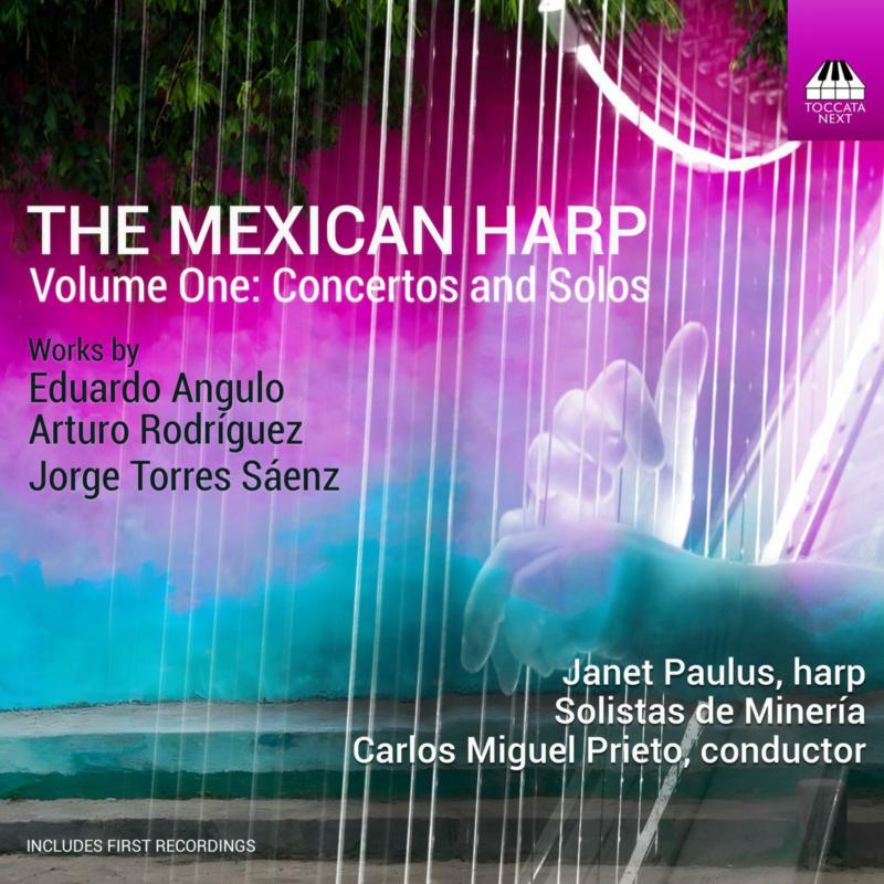 Picture of Janet Paulus; Solistas de Mineria; Carlos Miguel Prieto - The Mexican Harp, Vol. 1: Concertos and Solos