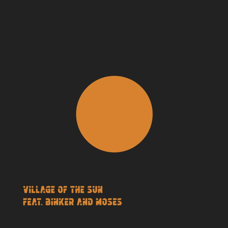 Picture of Village Of The Sun (Feat. Binker and Moses) - Village Of The Sun / TED (12)