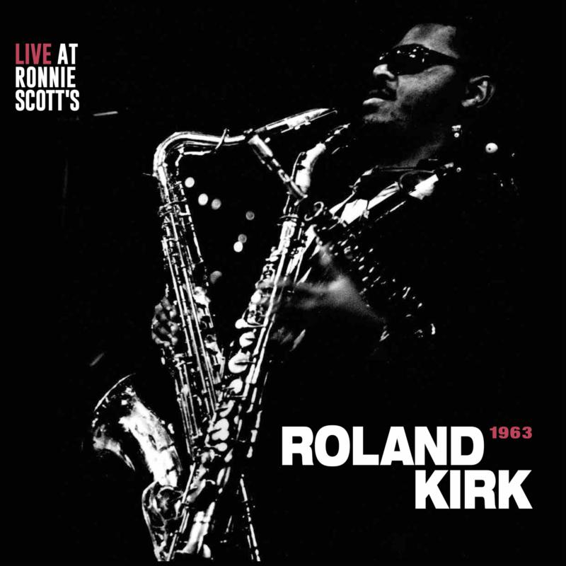 Picture of Roland Kirk - Live at Ronnie Scott's 1963