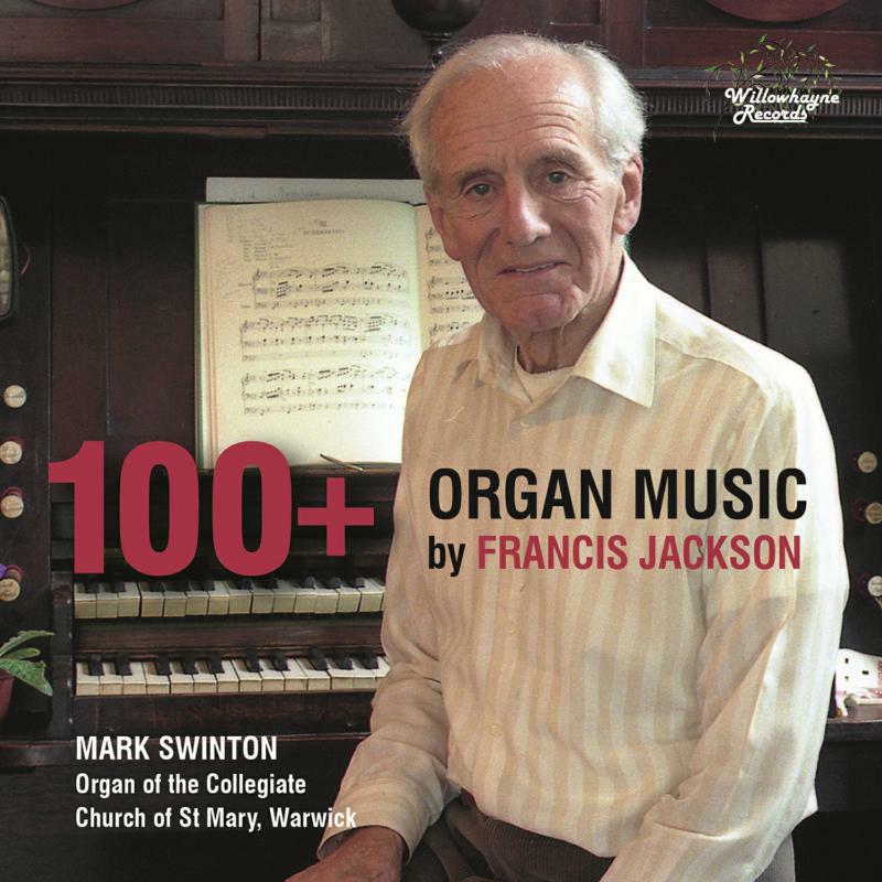 Picture of Mark Swinton - 100+: Organ Music by Francis Jackson