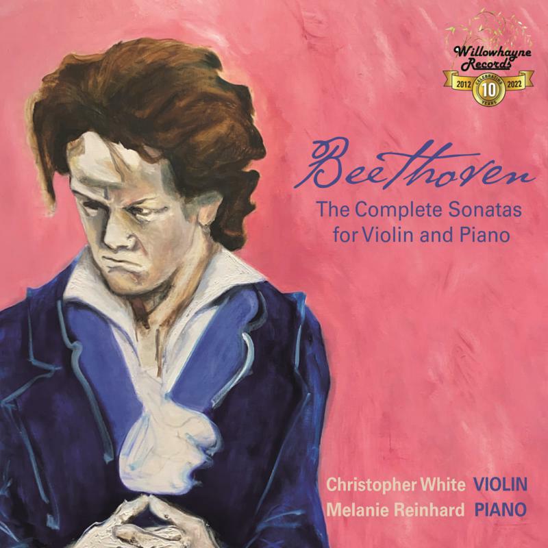 Picture of White/Reinhard - Ludwig van Beethoven: The Complete Violin Sonatas