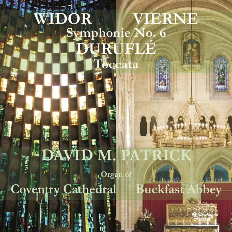 Picture of David M. Patrick - David M. Patrick plays Widor, Vierne & Durufle
