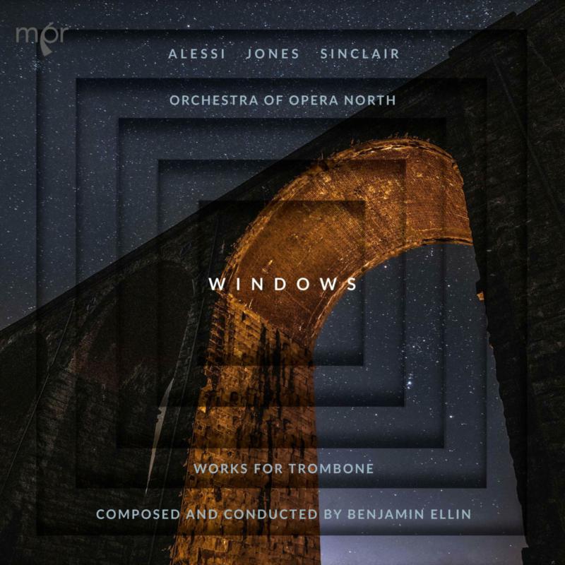 Picture of Christian Jones; Blair Sinclair; Joseph Alessi; Orchestra of Opera North; Benjamin Ellin - Benjamin Ellin: Windows - Works for Trombone