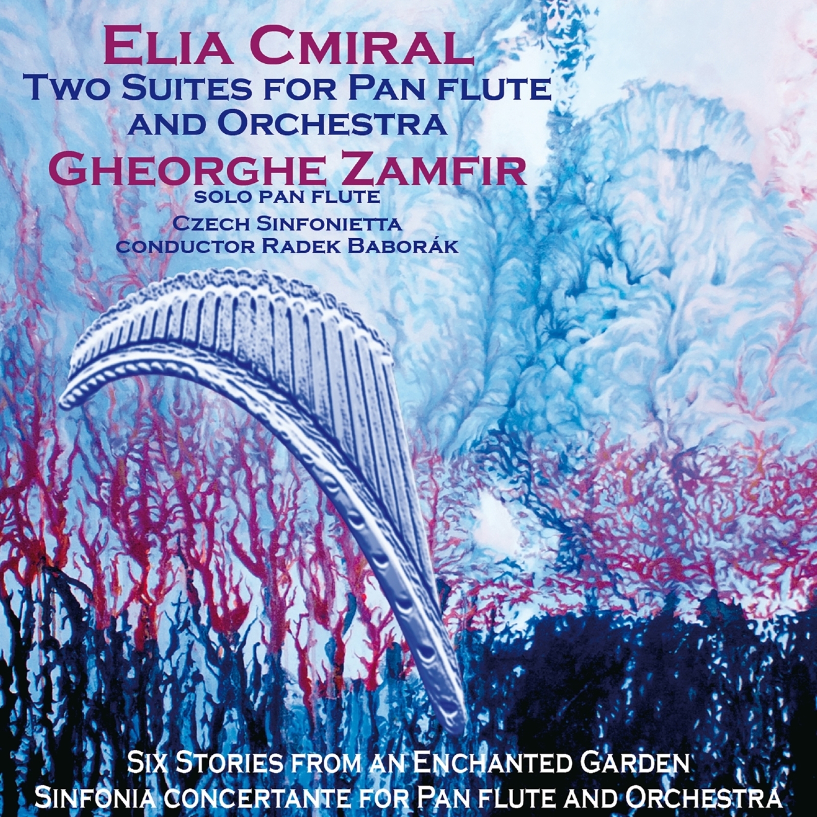 Picture of Gheorghe Zamfir; Czech Sinfonietta; Radek Baborak - Elia Cmiral: Two Suites for Pan Flute and Orchestra