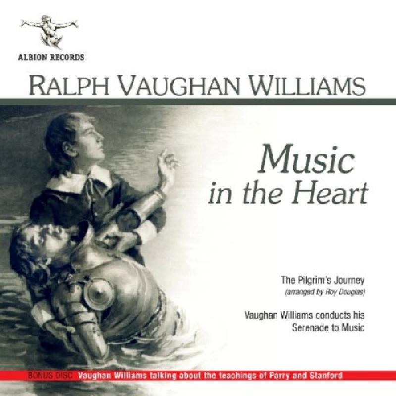 Picture of Ralph Vaughan Williams, Lilian Stiles-Allen, Isobel Baillie, Ena Mitchell, Elsie Suddaby, Muriel Brunskill, Astra Desmond, Mary Jarred, Gladys Ripley, William Herbert, Richard Lewis, Stephen Manton, H - Ralph Vaughan Williams: Music in the Heart - The Pilgrim's Journey & Serenade to Music