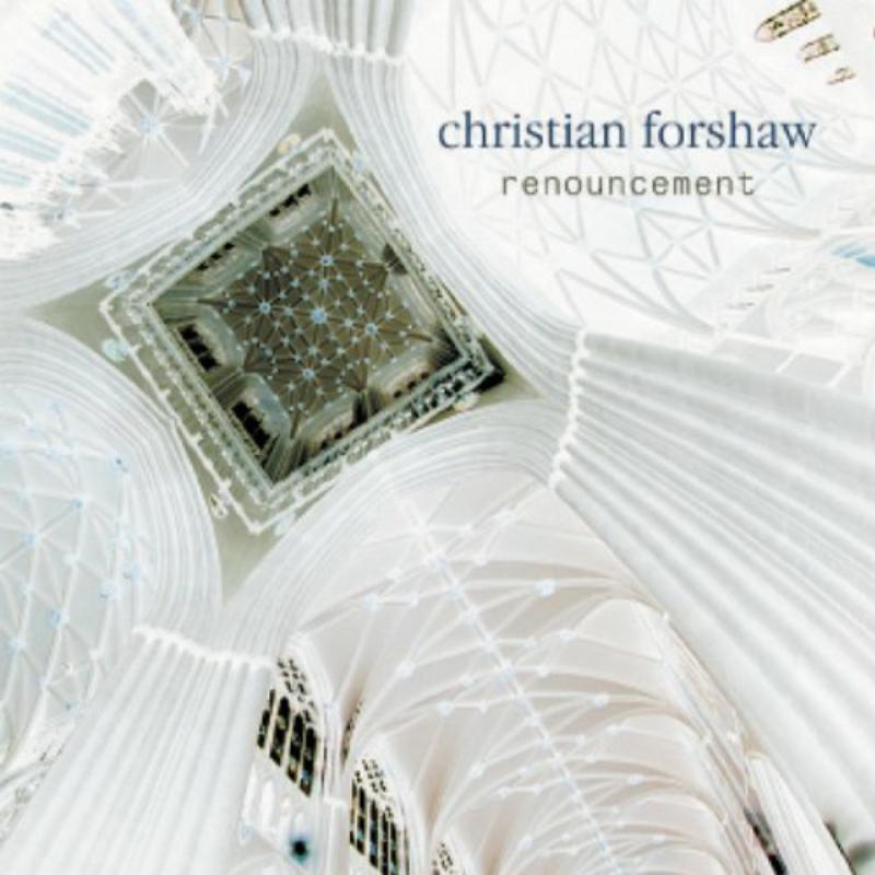 Picture of Christian Forshaw - Christian Forshaw: Renouncement