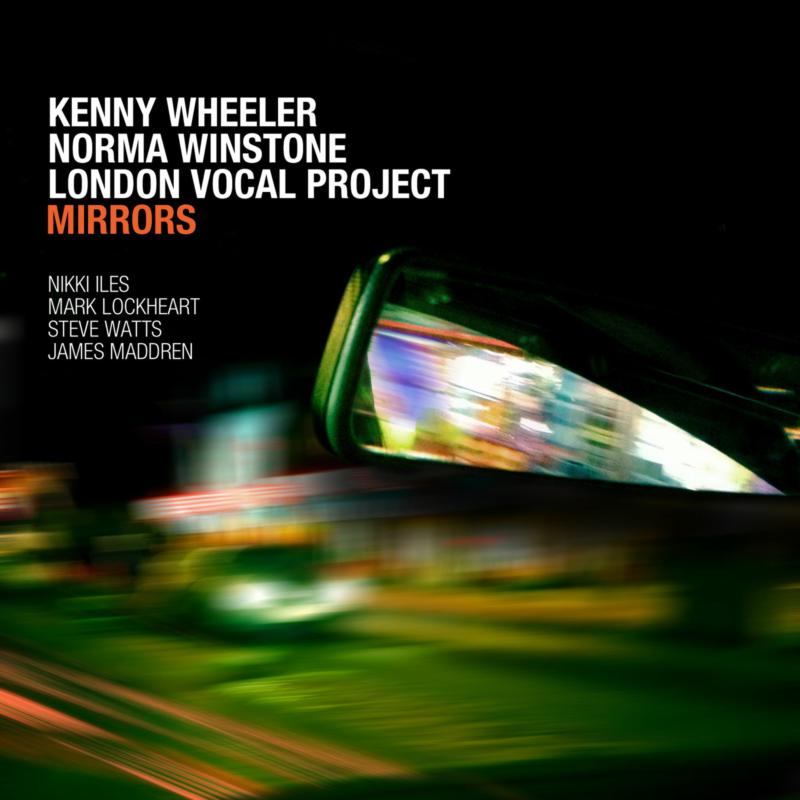 Picture of Kenny Wheeler, Norma Winstone and London Vocal Project - Mirrors