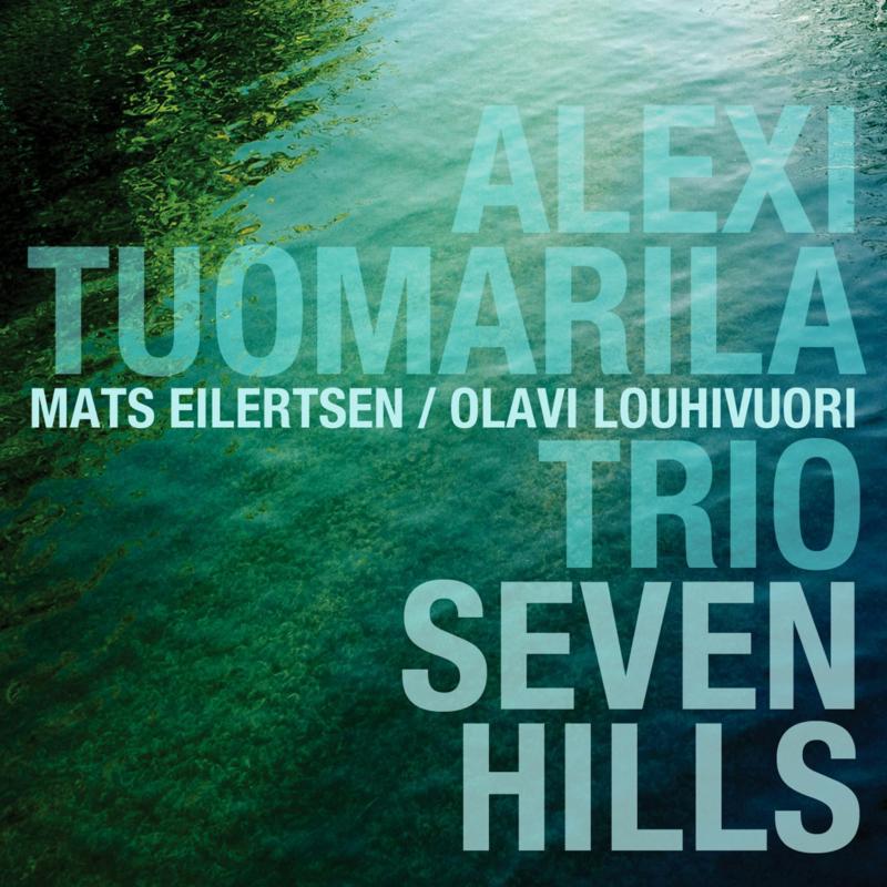 Picture of Alexi Tuomarila Trio - Seven Hills