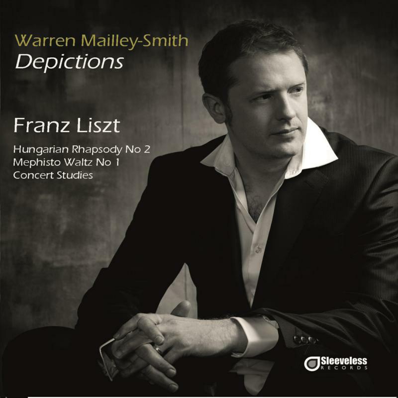 Picture of Mailley-Smith - Franz Liszt: Depictions (Hungarian Rhapsody No.2, Mephiso Waltz No.1, Concert Studies)