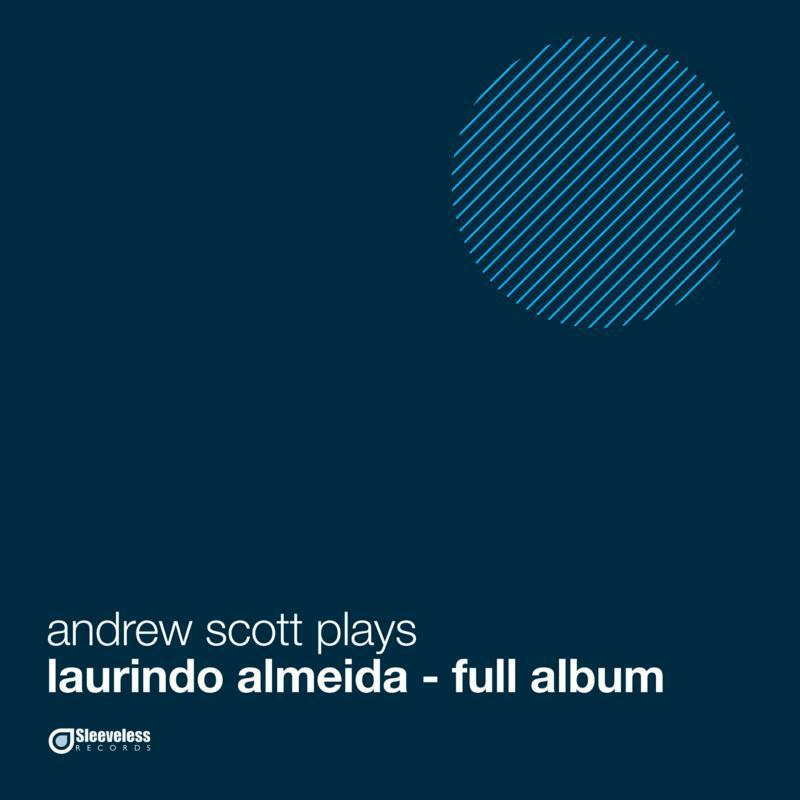 Picture of Various - Andrew Scott plays Laurindo Almeida - full album