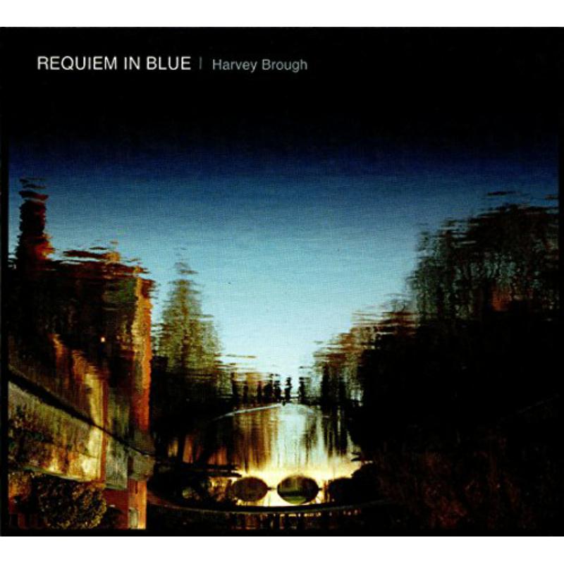 Picture of Harvey Brough - Requiem in Blue / Valete in Pace