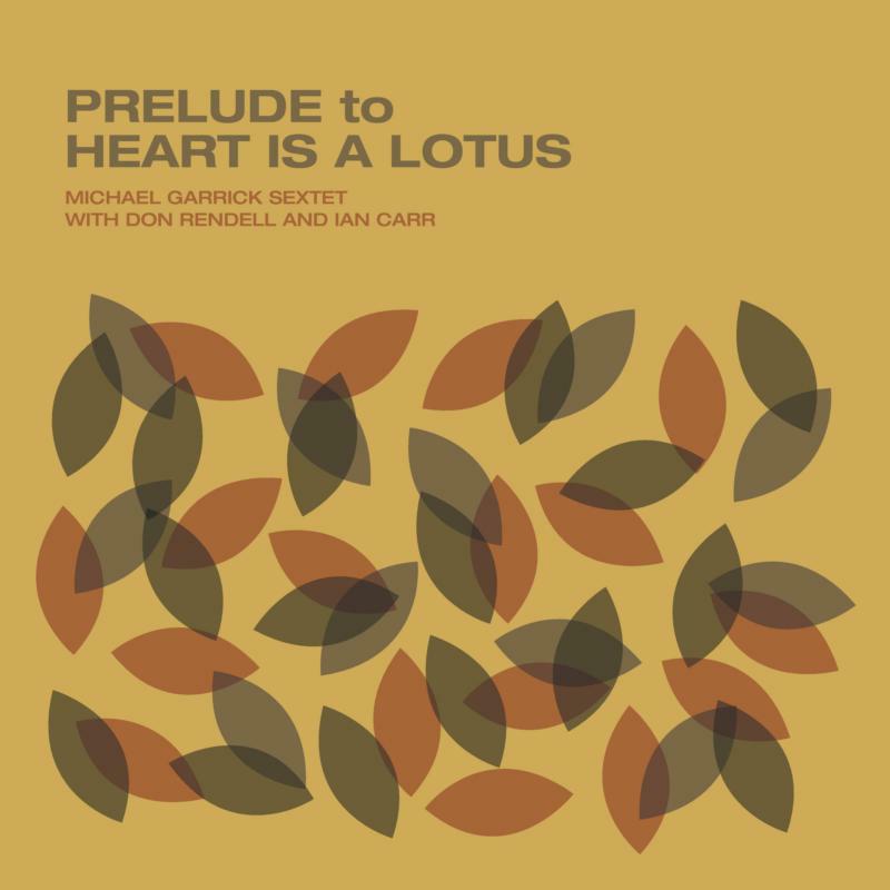 Picture of Michael Garrick - Prelude To A Heart Is A Lotus