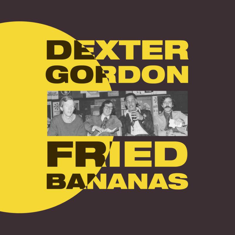 Picture of Dexter Gordon - Fried Bananas (LP)