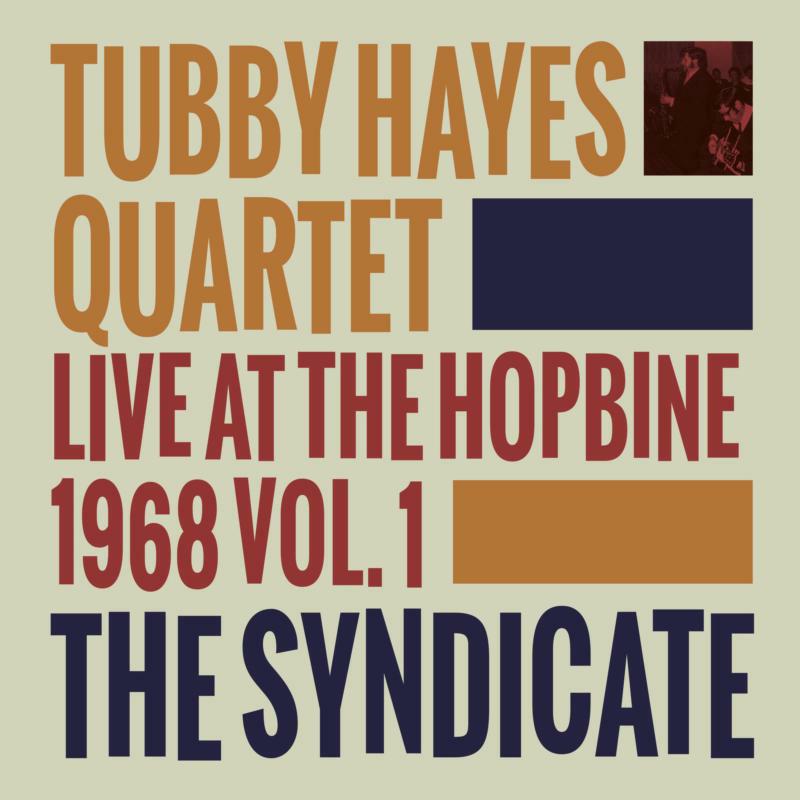 Picture of Tubby Hayes - The Syndicate : Live at The Hopbine 1968
