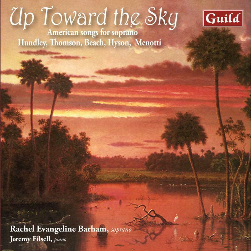 Picture of Barham/Filsell - Up Toward the Sky: American songs for soprano
