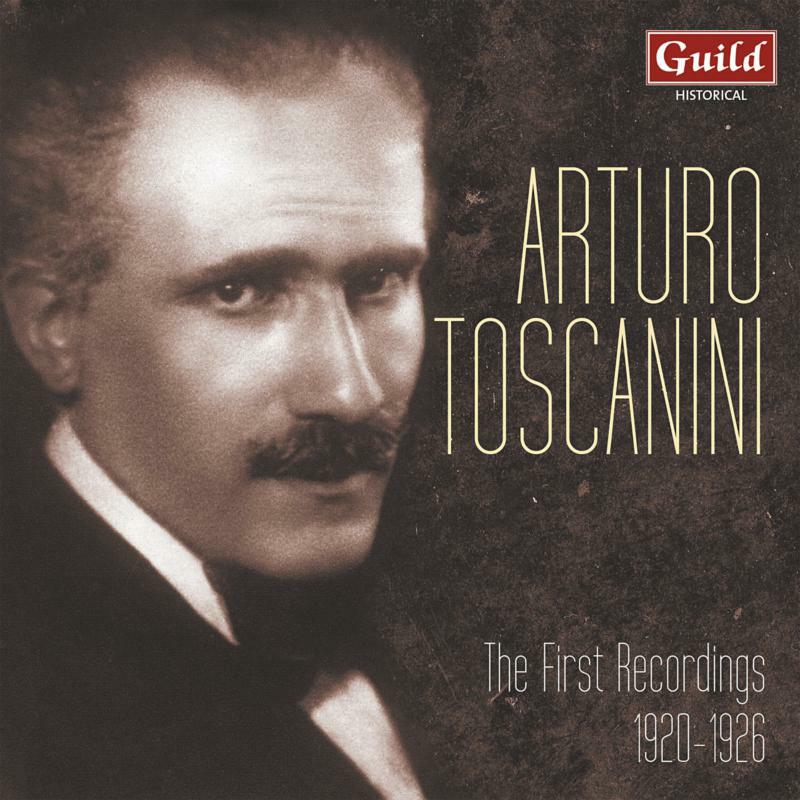 Picture of Arturo Toscanini - Arturo Toscanini: The First Recordings 1920 - 1926