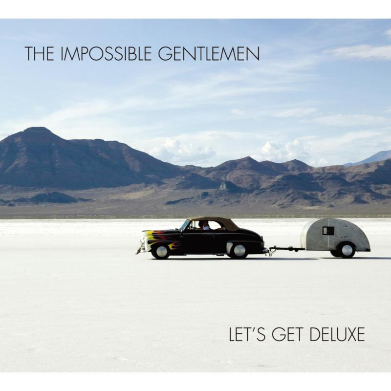 Picture of The Impossible Gentlemen - Let's Get Deluxe