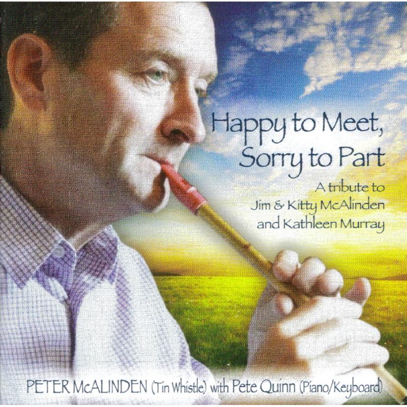 Picture of Peter McAlinden & Pete Quinn - Happy To Meet, Sorry To Part