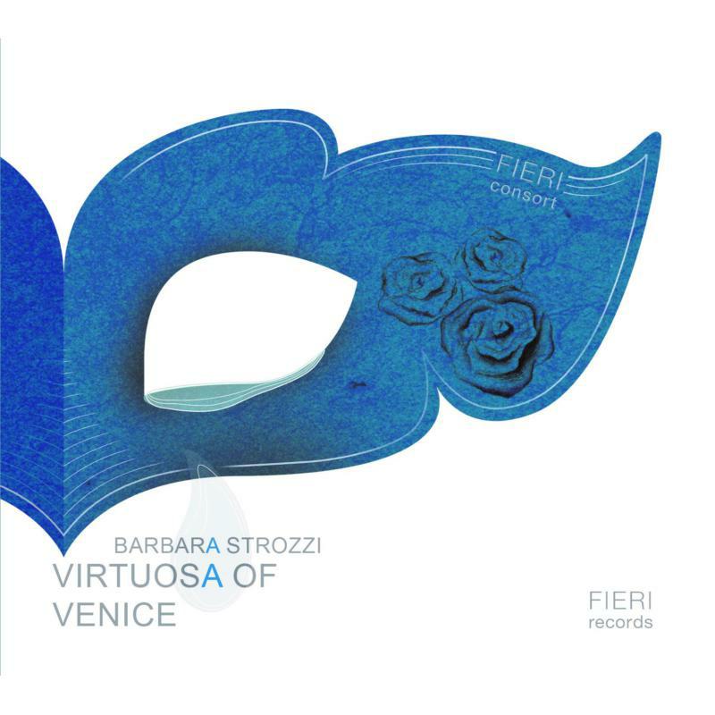 Picture of Fieri Consort - Barbara Strozzi: Virtuosa of Venice