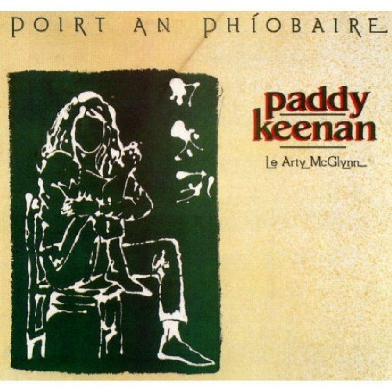 Picture of Paddy Keenan - Poirt an Phiobaire