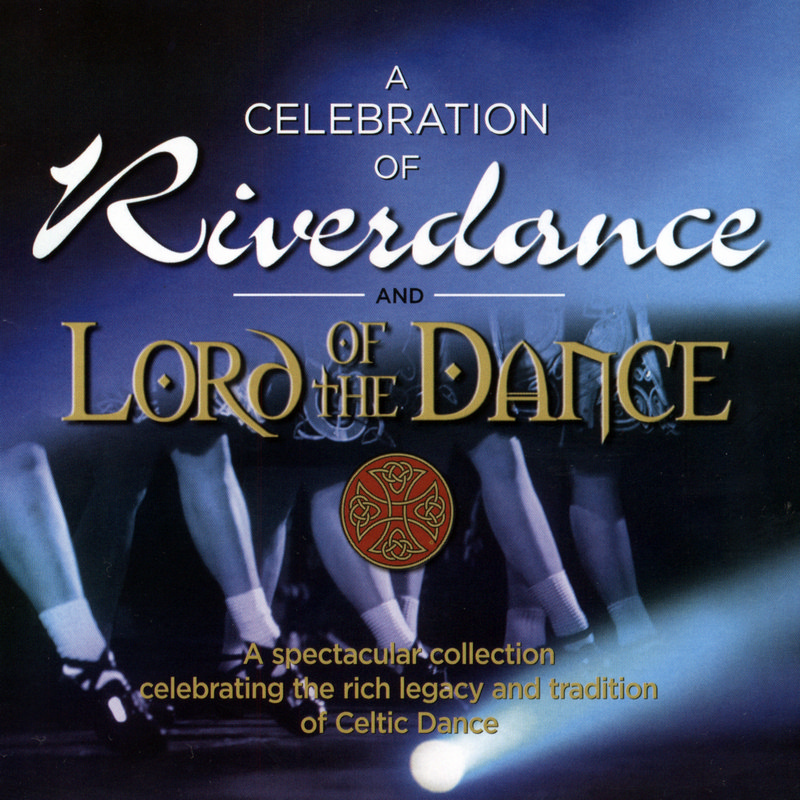Picture of Various - A Celebration of Riverdance & Lord Of The Dance