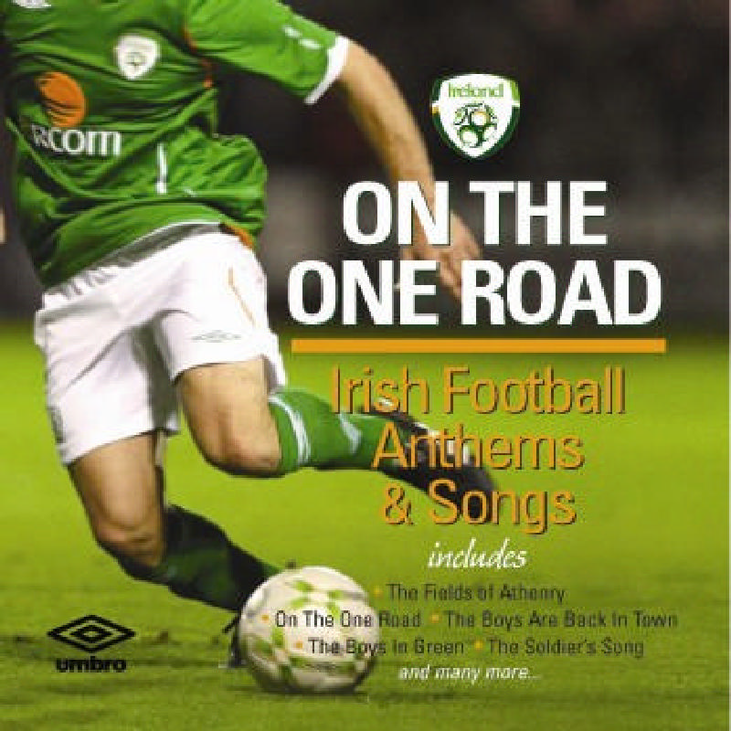 Picture of Various Artists - On The One Road: Irish Football Anthems & Songs