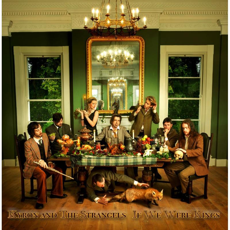 Picture of Kyron & The Strangels - If We Were Kings