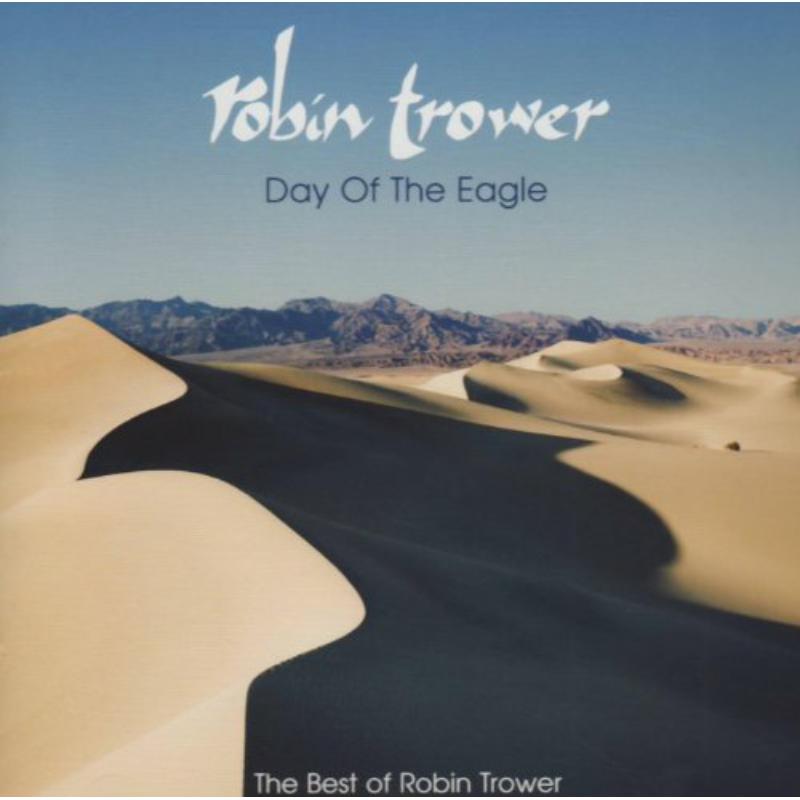 Picture of Robin Trower - Day of the Eagle: The Best of Robin Trower
