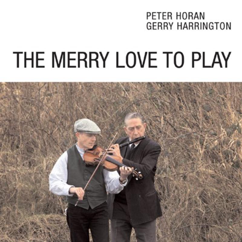 Picture of Peter Horan & Gerry Harrington - The Merry Love To Play