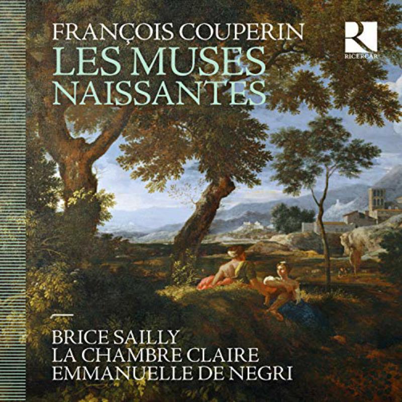 Picture of Brice Sailly; La Chambre Claire; Emmanuelle De Negri - Couperin: Les Muses Naissantes