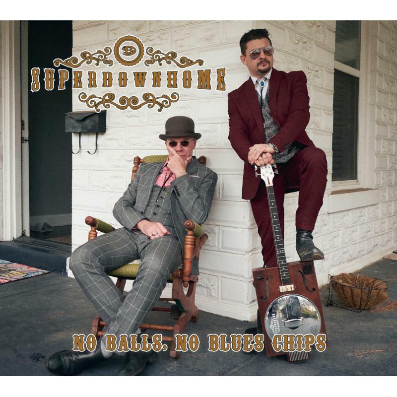 Picture of Superdownhome - No Balls, No Blues Chips