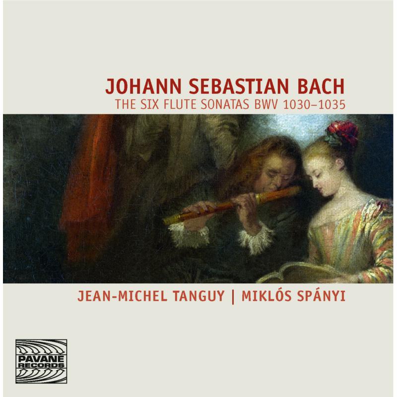 Picture of Jean-Michel Tanguy / Mikl�s Sp�nyi - Bach: The Six Flute Sonatas BWV 1030-1035