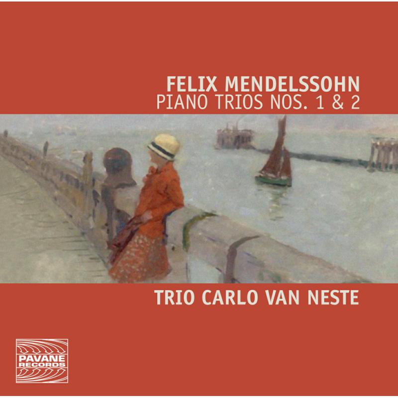 Picture of Trio Carlo van Neste - Mendelssohn: Piano Trios No. 1 & 2