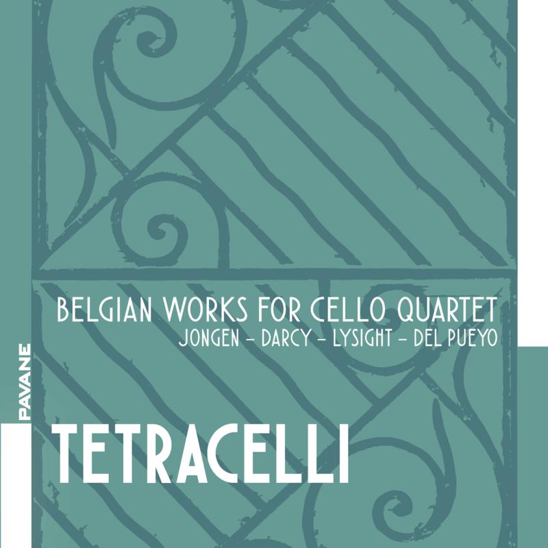 Picture of Tetracelli - Belgian Works For Cello Quartet: Jongen, Darcy, Lysight