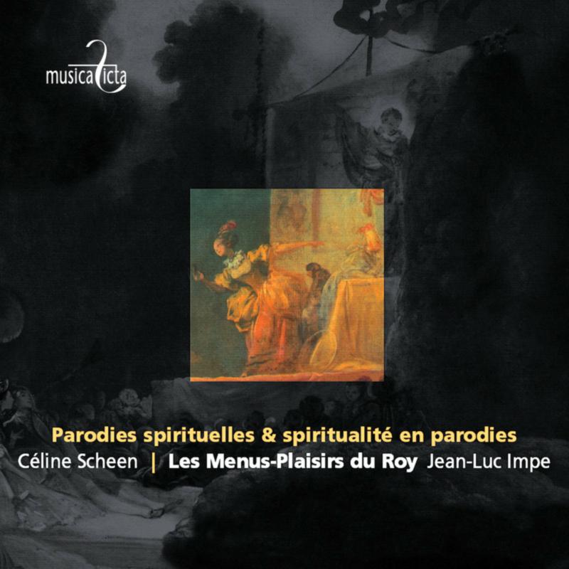 Picture of Scheen, les Menus-Plaisirs Du Roy - Various: Parodies spirituelles & spiritualit� en parodies