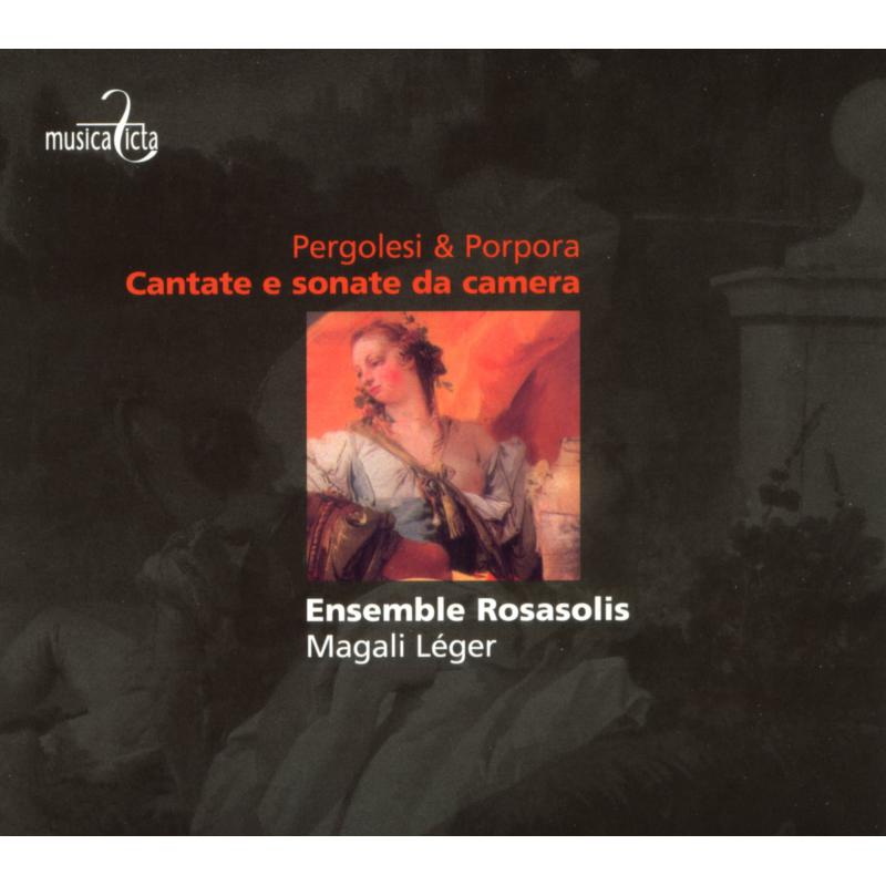 Picture of Ensemble Rosasolis - Pergolesi, Porpora: Cantate e sonate da camera
