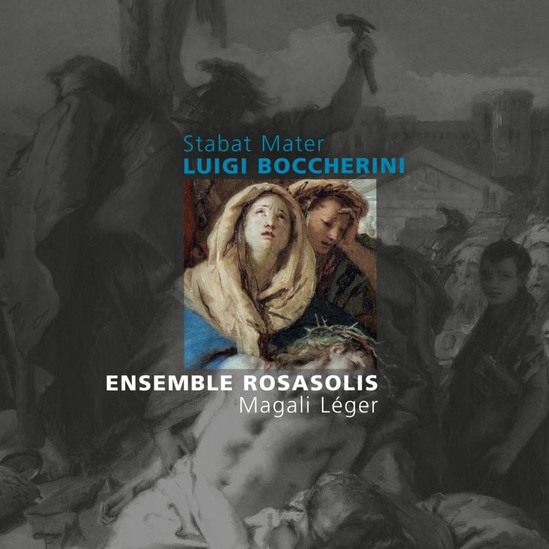 Picture of Ensemble RosaSolis - Boccherini: Stabat Mater